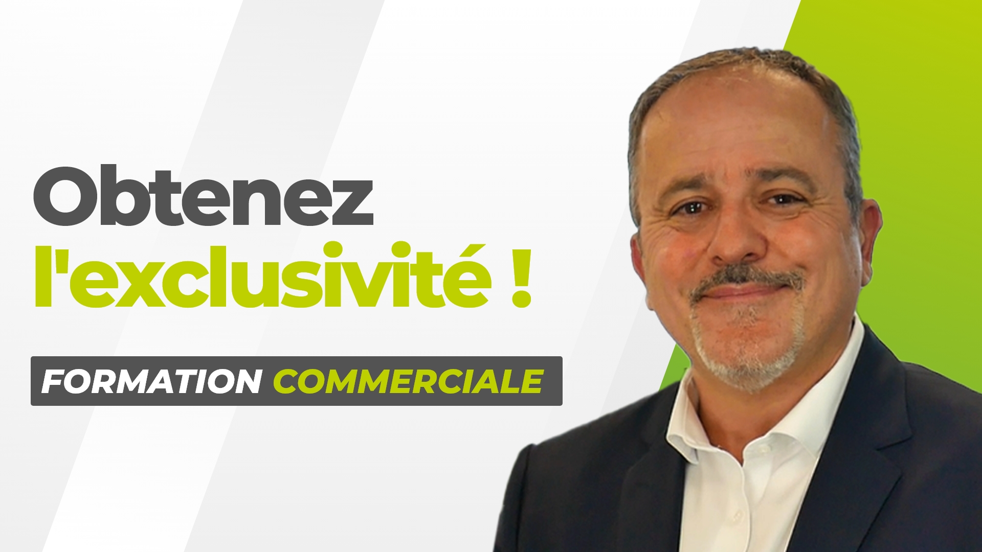 6 étapes pour obtenir l'exclusivité